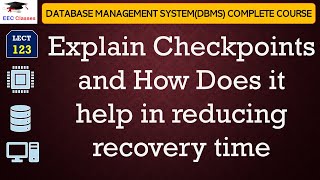 L123: Explain Checkpoints and How Does it helps in reducing recovery time | DBMS Lectures in Hindi screenshot 2