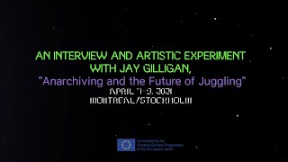 The Sphere Lecture (1,5h): Anarchive Lab. Anarchiving & the future of juggling with Jay Gilligan Profile