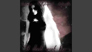 Download lagu I DONT WANT HER