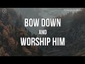 Bow Down and Worship Him || 3 Hour Piano Instrumental for Prayer and Worship
