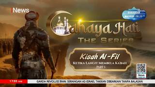 Kisah Alfil Ketika Langit Membela Kabah Part I  Cahaya Hati The Series 0403