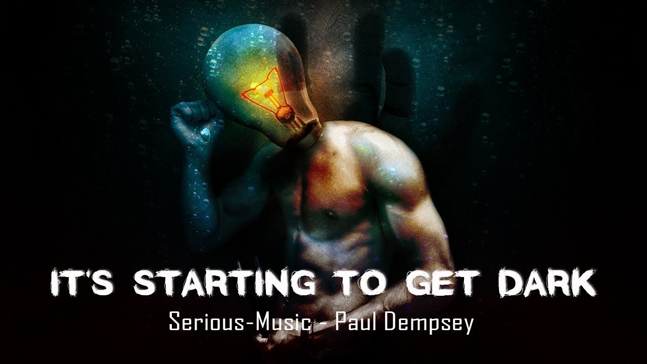 It's Starting To Get Dark feat. Paul Dempsey YouTube
