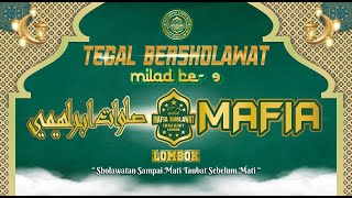 🔴TEGAL BERSHOLAWAT DALAM RANGKA MILAD MAFIA SHOLAWAT IBRAHIMY LOMBOK