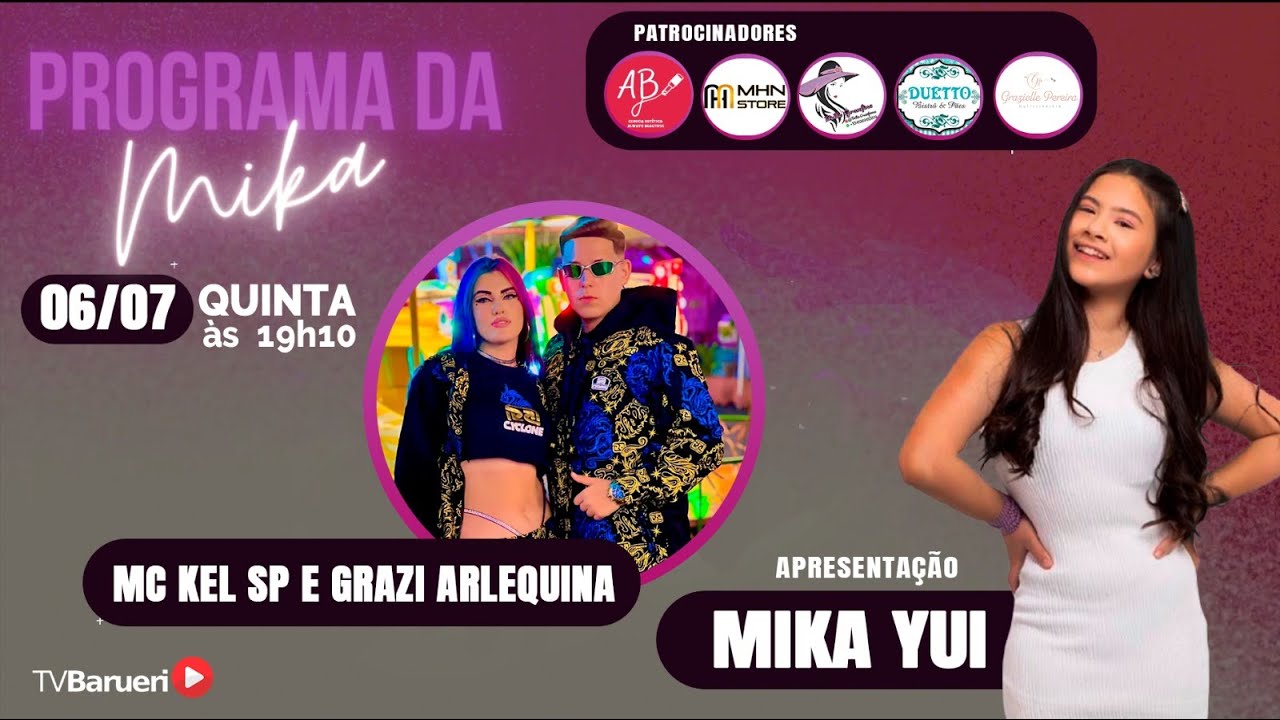 Mc Kel Sp E Grazi Arlequina  |Programa Da Mika Yui