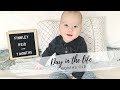 DAY IN THE LIFE OF A 7 MONTH OLD BABY | FULL DAY ROUTINE WITH AN INFANT