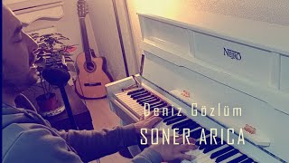 Deniz Gözlüm - Soner Arica Vokal Cover
