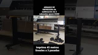 Armado de impresora de sublimación de 3 cabezales epson i3200