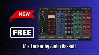 AMAZING NEW FREE Plugin with 10 FREE Modules! Mix Locker by Audio Assault - Sound Demo screenshot 2