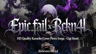 Pintu Sorga - Gigi Band [Karaoke Cover Versi Epic .fAil x RCKN41]