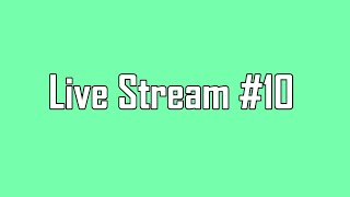 Live Sream #10