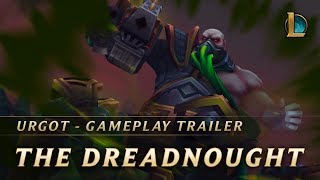 Urgot, The Dreadnought | Gameplay Trailer - League of Legends