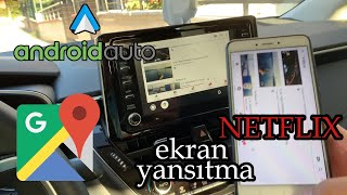 Araçta Netflix Youtube Android Auto Android Auto Mirror Aamirror Ekran Yansıtma Video