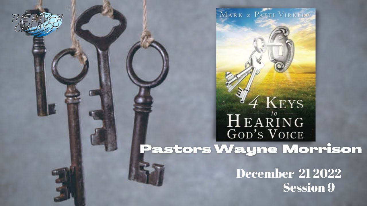 Session 9 - 4 Keys To Hearing God's Voice - YouTube