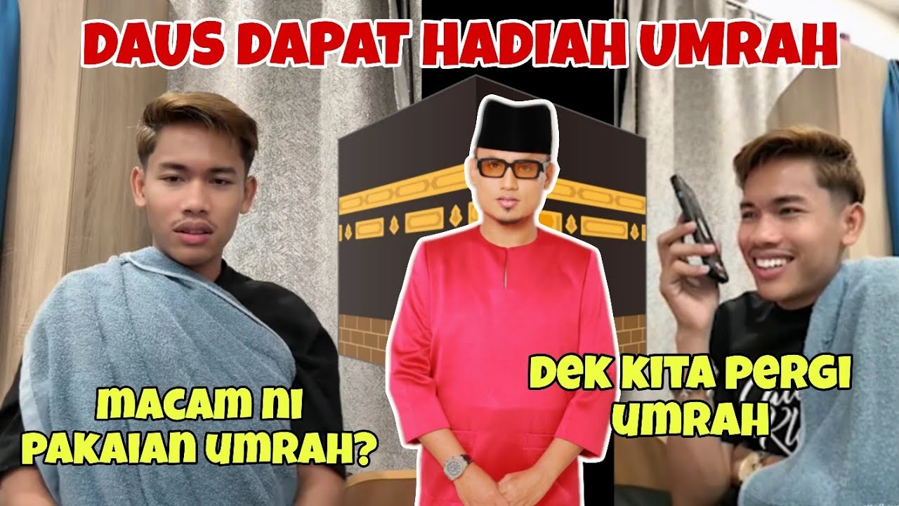 Daus dan adik dapat hadiah umrah
