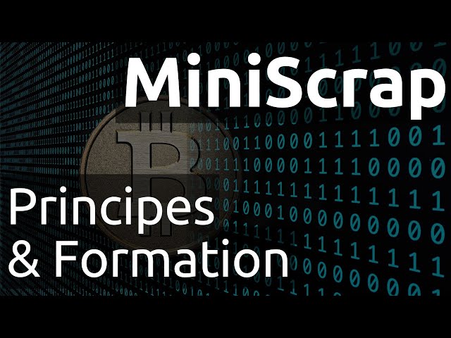 MiniScrap : Formation, Principes & Concepts