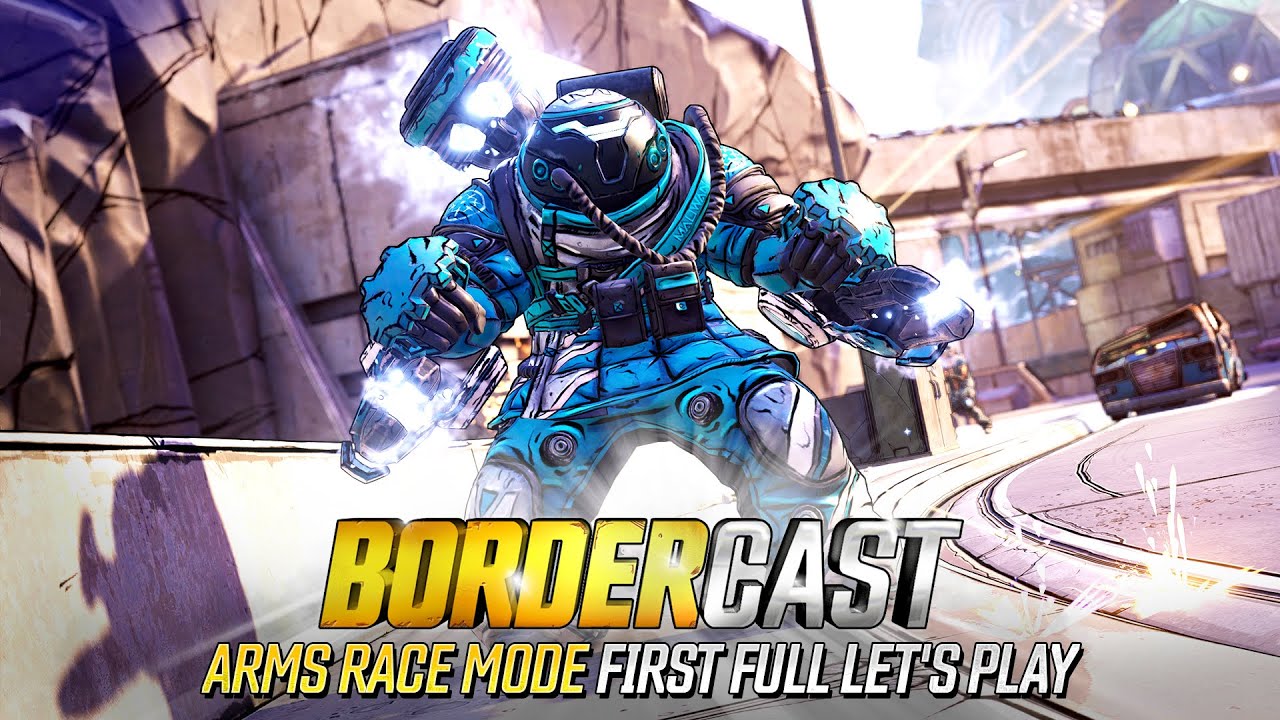 The Bordercast - Arms Race Mode First Full Let's Play!