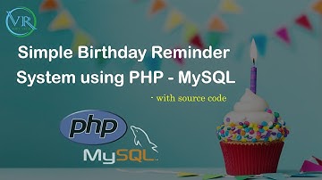 Simple Birthday Reminder System using PHP MySQL