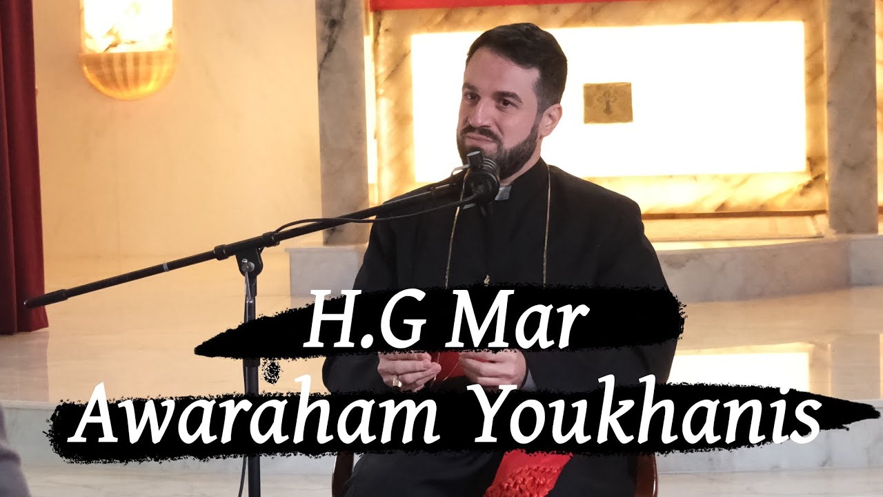 Assyrian Times CAST : H.G Mar Awaraham Youkhanis 