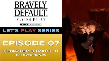 Bravely Default Flying Fairy (Switch 2) - Episode 7/16 - Let’s Play Series - Full Gameplay