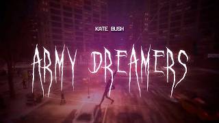 Kate Bush  Army Dreamers  Sped Up  S