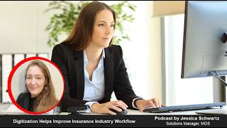 Digitization Helps Improve Insurance Industry Workflow