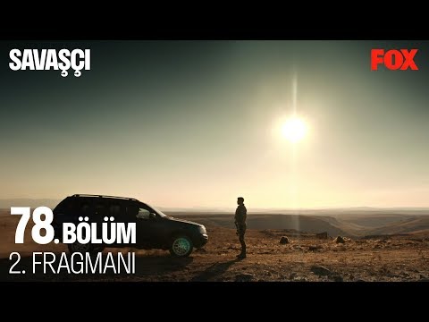 Savaşçı 78. Bölüm 2. Fragmanı