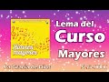 Lema del Curso Mayores
