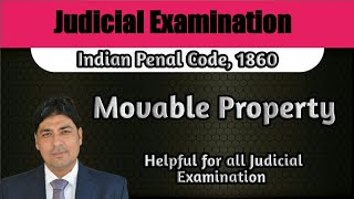Definition of Movable Property | Lecture Series on Judicial Examination | IPC Part 5.