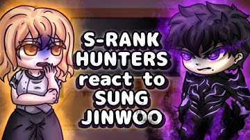 S-Rank Hunters Korea + Japanese react to Sung Jinwoo // Gacha React