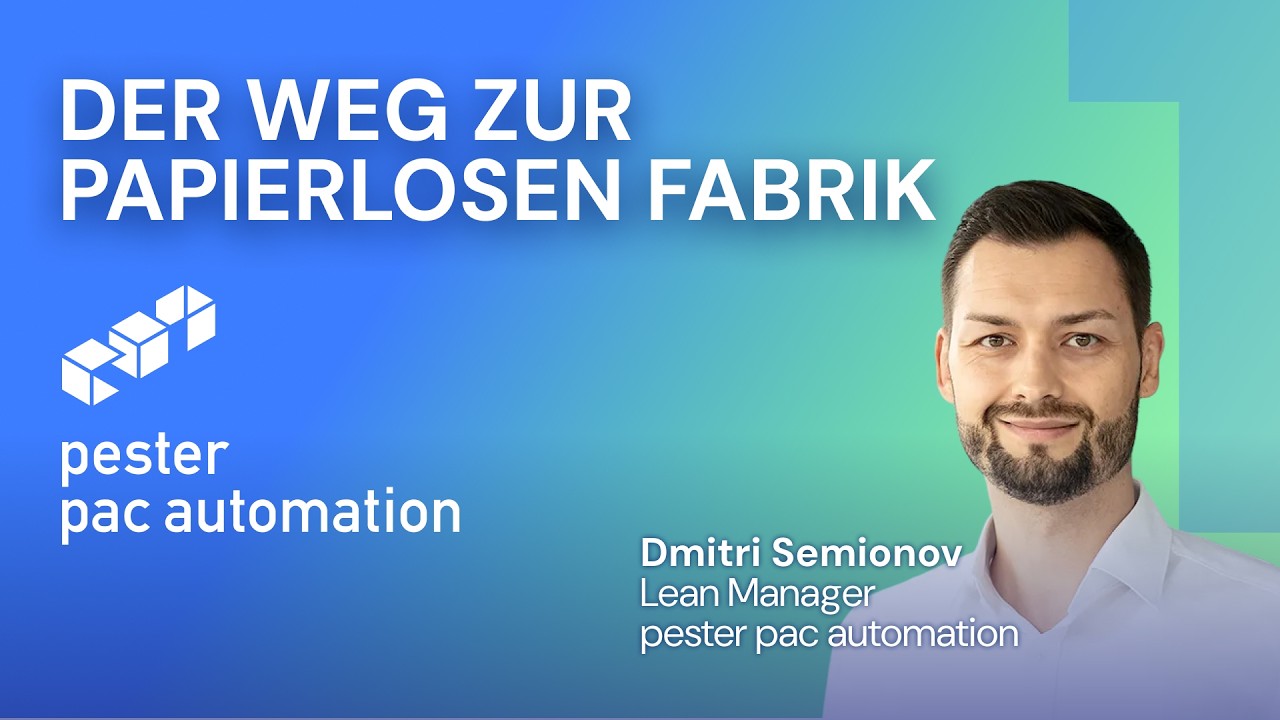 Der Weg zur papierlosen Fabrik bei Pester Pac Automation (Webinar Aufzeichnung)