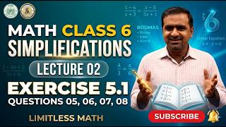 Class 6 Math Exercise 5.1 Q: 05, 06, 07, 08 Unit 05 Simplifications | STBB | Lecture 02