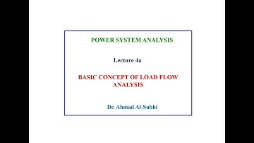 Power System Analysis Course: Lecture 4a - Basic Concept of Load Flow Analysis