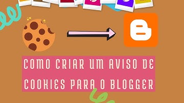 colocar aviso de cookies no blogger 2023