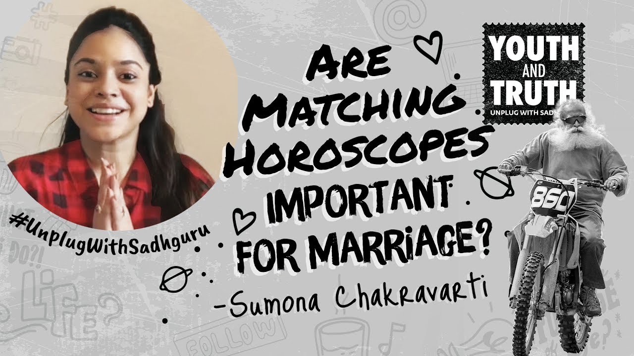 Are Matching Horoscopes Important For Marriage  Sumona Chakravarti Asks Sadhguru