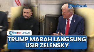 Sikap Kurang Ajar Zelensky Buat Donald Trum Marah Langsung Usir Presiden Ukraina Dari Gedung Putih