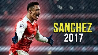 АЛЕКСИС САНЧЕС | ФИНТЫ И ГОЛЫ | 2017///ALEXIS SANCHEZ/GOALS & SKILLS/2017