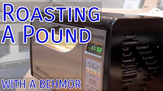 Roasting a Pound of Coffee in a Behmor