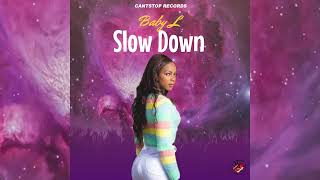 Baby L - Slow Down Grenada Soca 2023