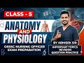 ANATOMY AND PHYSIOLOGY//CLASS-5//OSSSC NURSING OFFICER EXAM PREPARATION//By Abhisek sir//🤔🤔🤔