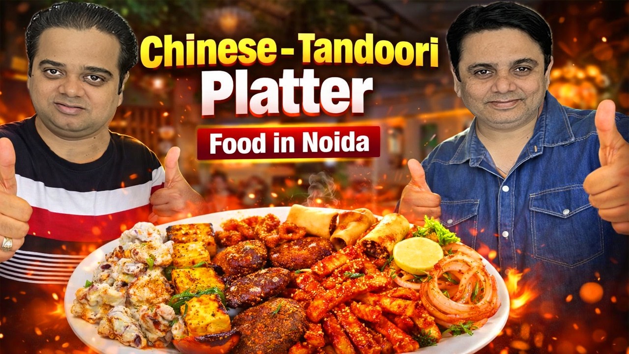 Best Platter in Noida? Kamboj’s Restaurant Full Review | Tandoori & Chinese Combo | ChatoraPoint