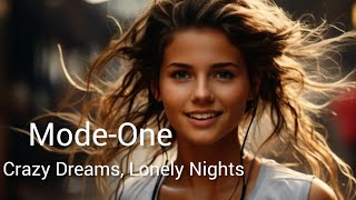 Mode-One - Crazy Dreams, Lonely Nights Resimi