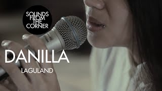 Danilla - Laguland | Sounds From The Corner Session #25