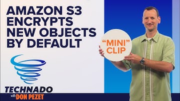 Amazon S3 Encrypts New Objects By Default