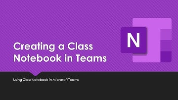 Creating a Class Notebook in Microsoft Teams