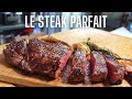 Le steak parfait  food is love