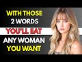 You'll Attract ANY Woman with These 2 MAGIC Words | Women