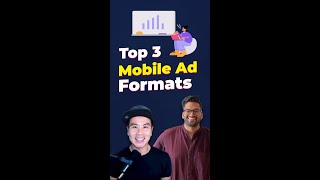 Top 3 Mobile Ad Formats screenshot 5