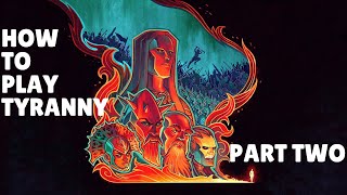 Celebrity In-Depth Tyranny Tutorial [Part Two] (Gameplay, Combat, Dialogue, World) Wealth