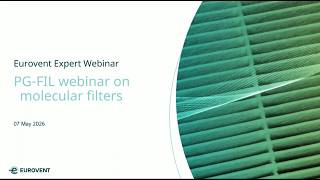 Eurovent expert webinar: Selection of Molecular filters for supply air for general ventilation