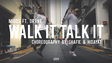 MIGOS - Walk It Talk It Choreography by Shafie & Hidayat